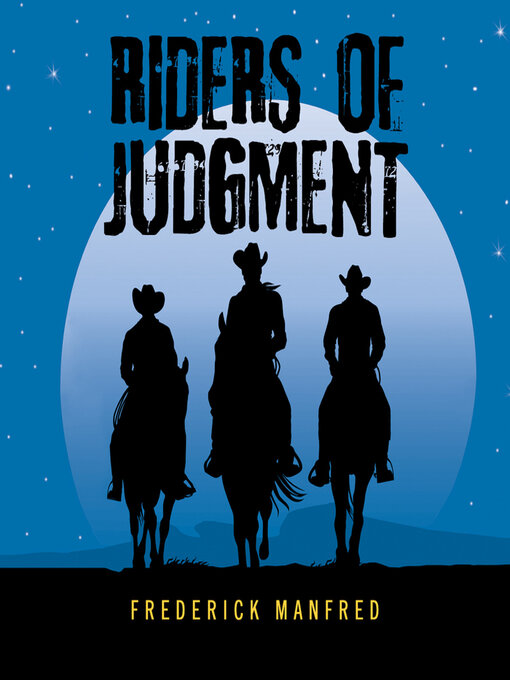 Title details for Riders of Judgment by Frederick Manfred - Available